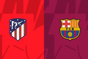 10天3战首场！马竞vs巴萨首发：拉菲伤缺，埃里克·加西亚任后腰